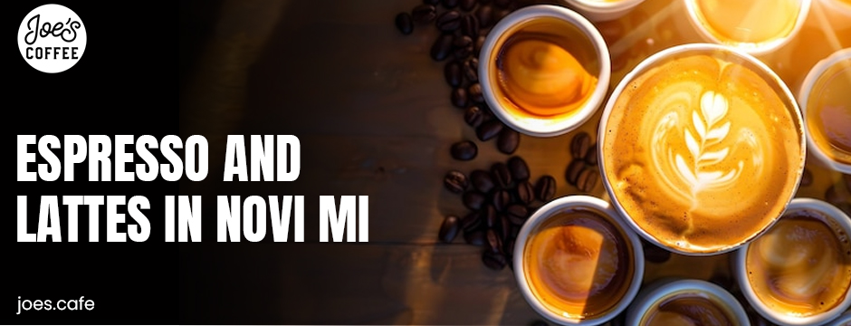 Espresso and lattes in Novi MI